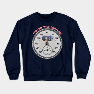 911 Time To Drive Crewneck Sweatshirt